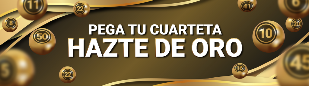 PEGA TU CUARTETA HAZTE DE ORO